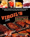 Virgil's Barbecue Road Trip Cookbook: The Best Barbecue From Around the Country Without Ever Leaving Virgil's Barbecue Road Trip Cookbook: The Best Barbecue From Around the Country Without Ever Leaving