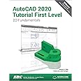 AutoCAD 2020 Tutorial First Level 2D Fundamentals