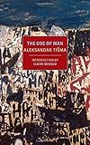 The Use of Man (New York Review Books Classics)