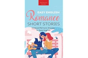 Easy English Romance Short Stories: 10 Beautiful Love Stories in Easy English