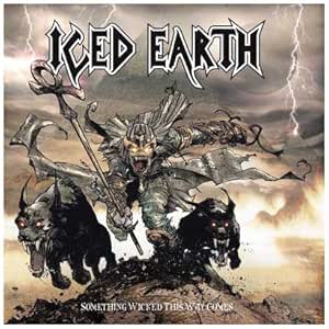 Iced Earth Something Wicked This Way Comes Amazon Com Music