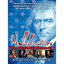 Nullification: The Rightful Remedy