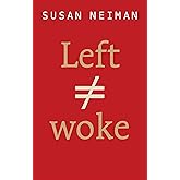 Left Is Not Woke