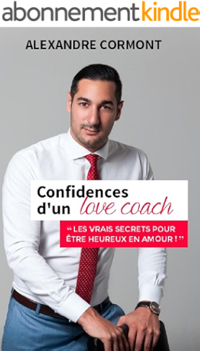 Download Confidences d'un Love Coach: Les vrais Secrets pour être Heureux en Amour PDF
