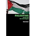 Palestine, Israel and the U.S. Empire