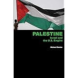 Palestine, Israel and the U.S. Empire
