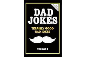 Dad Jokes: Terribly Good Dad Jokes