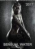 Sensual Water 2017: Aesthetic Nude Photography in Black and White (Calvendo People) by 