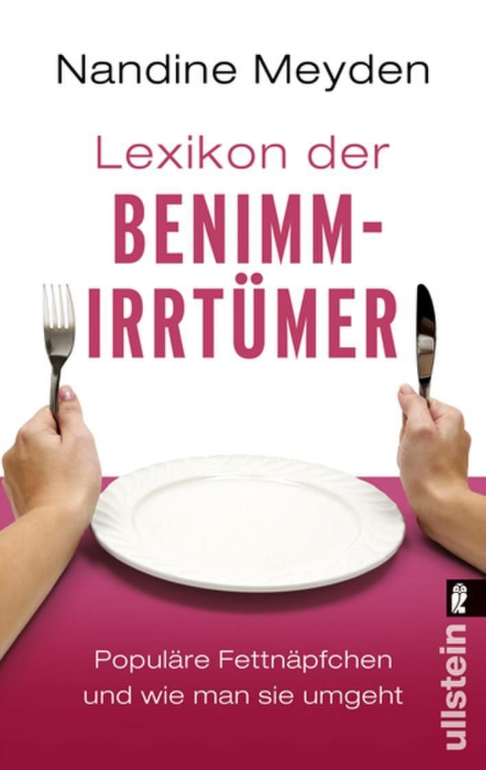 Lexikon Der Benimmirrtümer Populäre Fettnäpfchen Und Wie - 