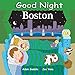 Good Night Boston (Good Night Our World)