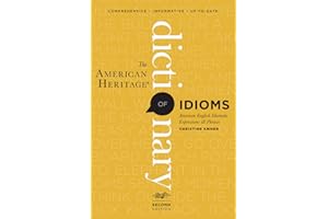 The American Heritage Dictionary Of Idioms, Second Edition