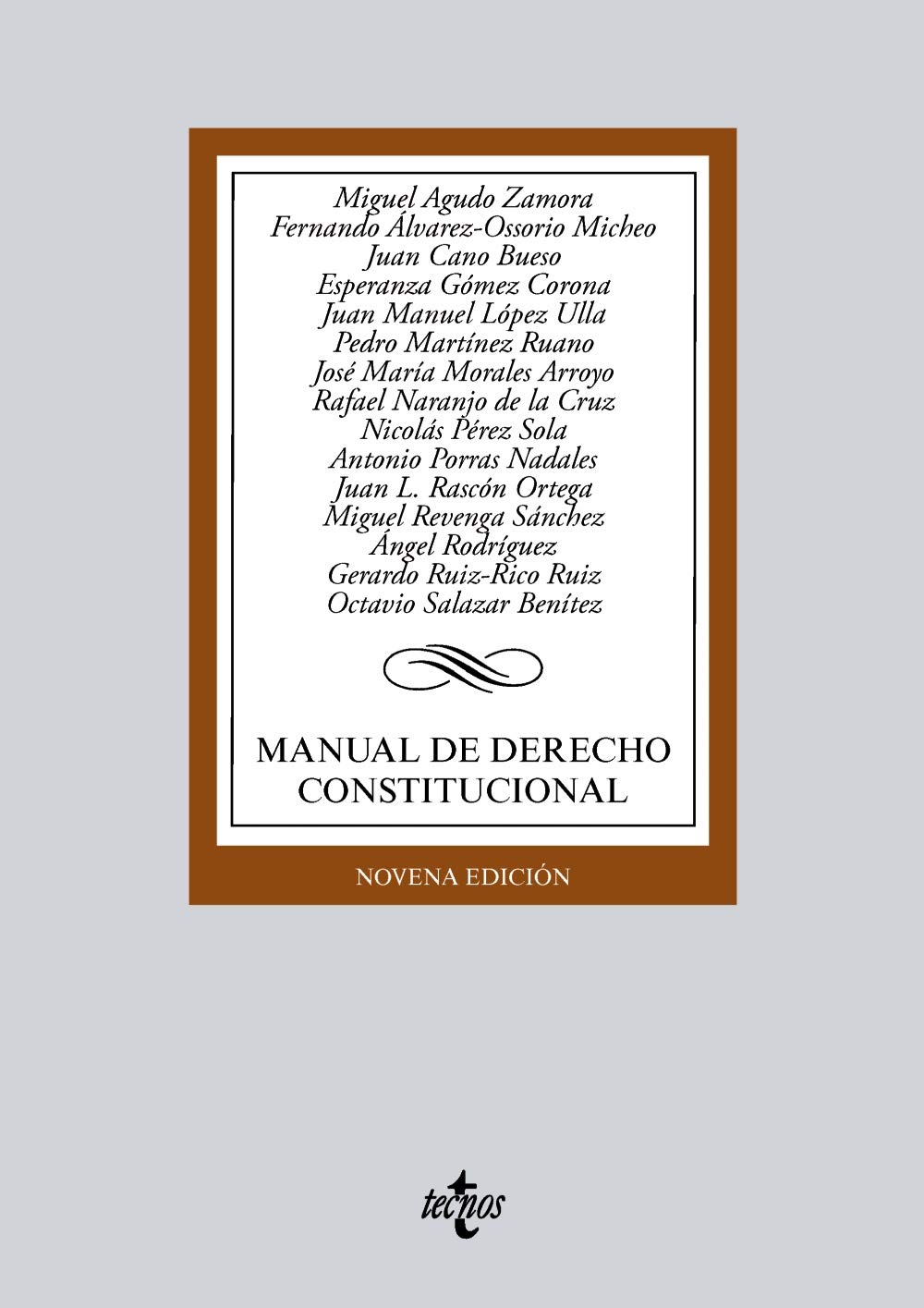 Manual de Derecho Constitucional Derecho - Biblioteca Universitaria De  Editorial Tecnos: Amazon.es: Miguel Agudo Zamora, Fernando Álvarez-Ossorio  Micheo, ...