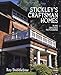 Stickley's Craftsman Homes by Ray Stubblebine