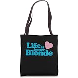 Life is Better Blonde T-Shirt 