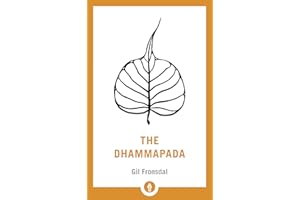The Dhammapada: A New Translation of the Buddhist Classic