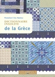 Dictionnaire insolite de la Grèce