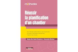 Réussir la planification d'un chantier (French Edition)