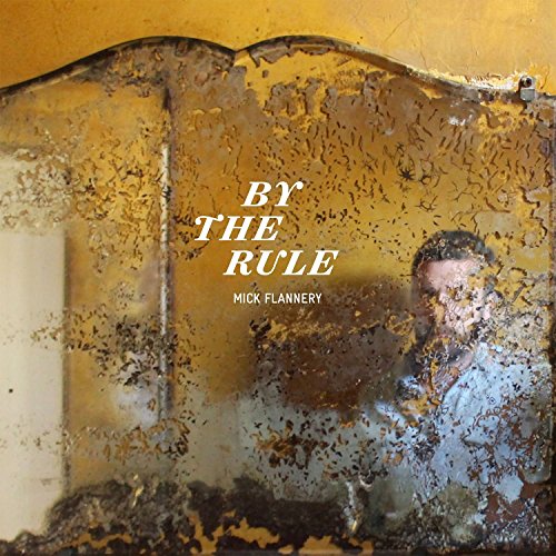 Mick Flannery - By The Rule - Zortam Music