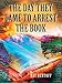 The Day They Came to Arrest the Book (Laurel-Leaf Books)