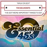 WALK ON BOY / I'VE GOT MORE IMPORTANT THINGS TO DO image