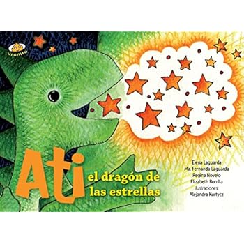 Ati El Dragon de Las Estrellas Ati El Dragon de Las Estrellas