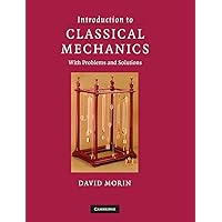 Introduction to Classical Mechanics: With Problems and Solutions