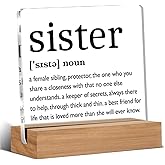 Sisters Gifts from Sister, Sister Definition Gift, Gifts for Older Sister, Sister Christmas Birthday Gifts, Desk Decor Acrylic Sign, 4 x 4 Inches