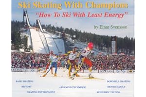 Ski Skating With Champions: How to Ski With Least Energy