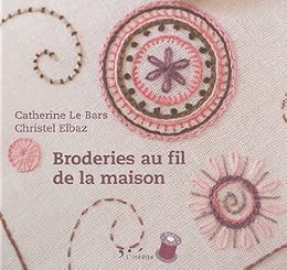 Broderies au fil de la maison