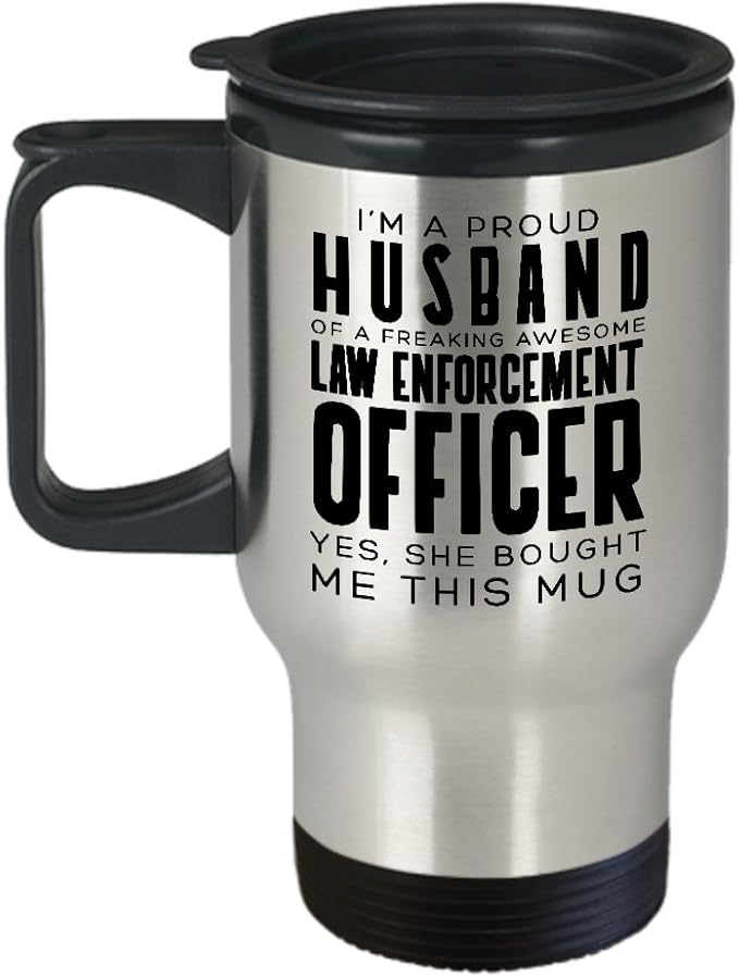 Funny Law enforcement officer Gifts Insulated Travel Mug