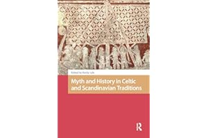 Myth and History in Celtic and Scandinavian Traditions