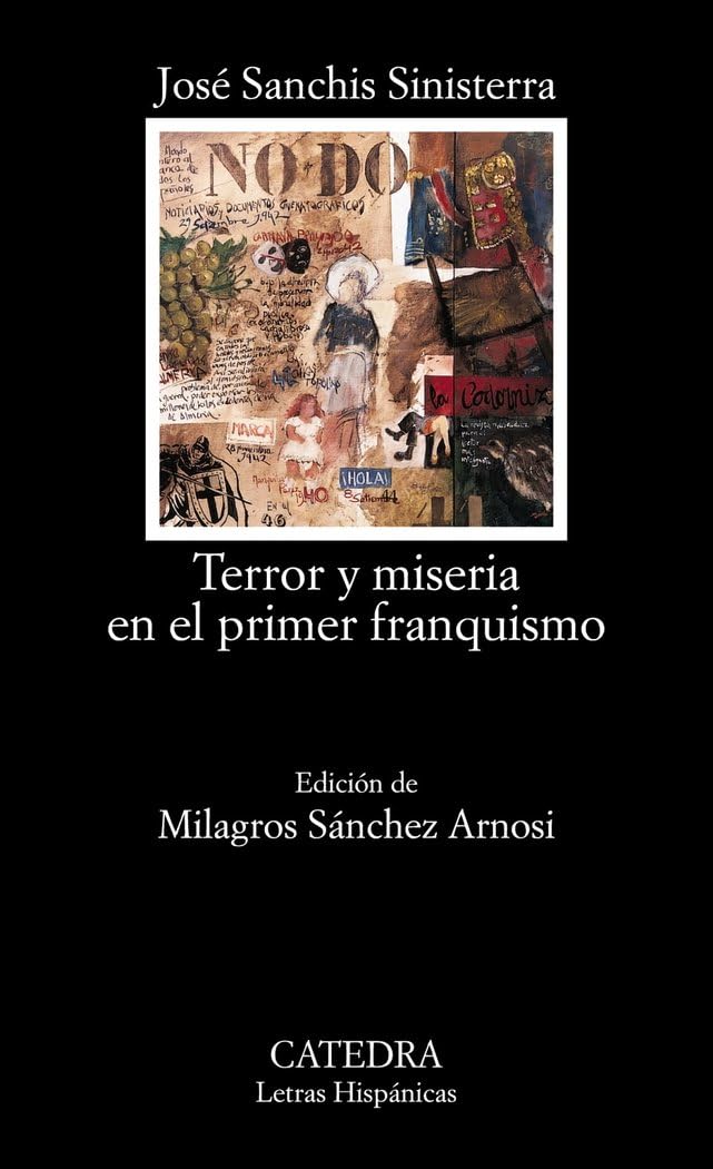 Terror y miseria en el primer franquismo: 548 (Letras Hispánicas)