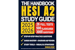 The Handbook HESI A2 Study Guide: From Confused to Confident | Real Exam Simulations, Review Sheets, and Instant Feedback Tools to to Boost Your Score with Confidence