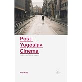 Post-Yugoslav Cinema: Towards a Cosmopolitan Imagining