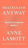 Hallelujah Anyway: Rediscovering Mercy