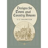 Designs for Town and Country Houses