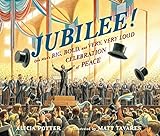 Jubilee!: One Man's Big, Bold, and Very, Very Loud