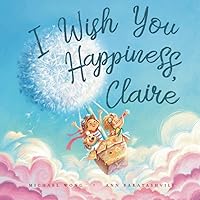 I Wish You Happiness, Claire (The Unconditional Love for Claire Series)