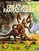 Les créatures fantastiques by 