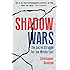 Shadow Wars: The Secret Struggle for the Middle East