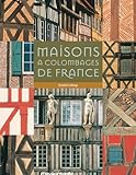 Maisons à colombage de France by