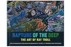 Rapture of the Deep: The Art of Ray Troll