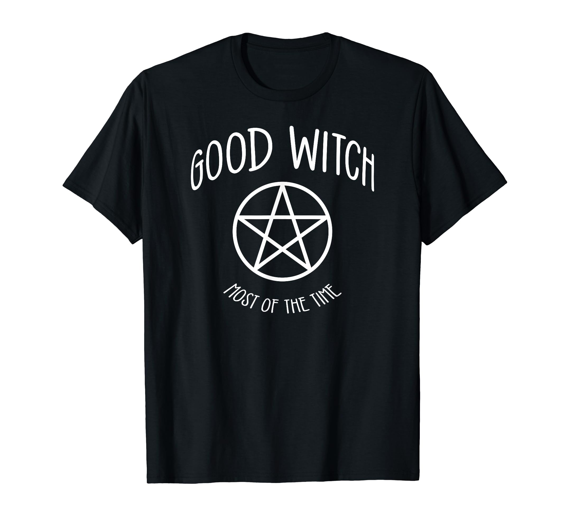 Good Witch Most of the Time Wiccan Pagan Cheeky Witch T-Shirt