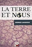 LA TERRE et NOUS (French Edition)