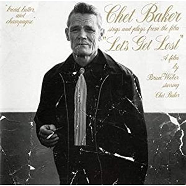 Chet Baker Sings And Plays From The Film Let'S Get Lost