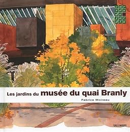 Les  jardins du Musée du quai Branly
