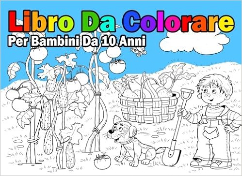 Libro Da Colorare Per Bambini Da 10 Anni Per Ragazzi