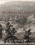 Native American Tribes: The History and Culture of the Mohegans