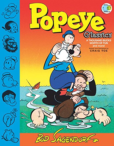 Popeye Classics: A Thousand Bucks Worth of Fun and more! (Volume 5) (Popeye Classics Hc) Popeye Classics: A Thousand Bucks Worth of Fun and more! (Volume 5) (Popeye Classics Hc)