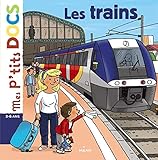 Mes P'tits Docs: Les Trains (French Edition) by 